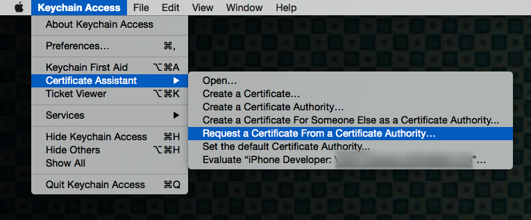 Go to Keychain Access &gt; Certificate Assistant &gt; Request a Certificate from a Certificate Authority.