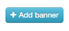 To add more Banners, click on the "Add Banner" button.